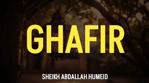 40. سوره غافر | پیام قدرتمند | شیخ عبدالله حومید