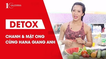 Hana Giang Anh - Cách làm nước Detox Chanh Mật Ong
