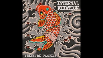 Internal Fixation - Pressure Tactics 2025 (Full EP)