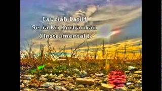 Fauziah Latiff - Setia Ku Korbankan ( Instrumental ) chords