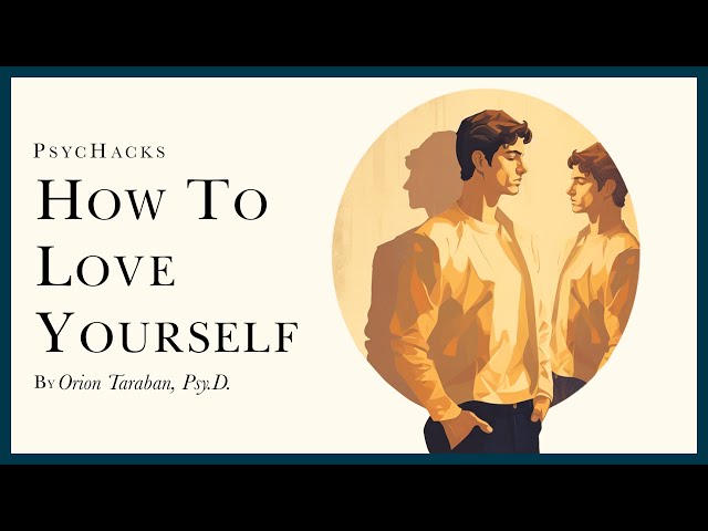 How to LOVE YOURSELF: three steps to overcoming self-hatred class=