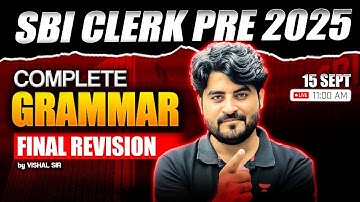SBI Clerk Pre 2025 | Complete English Grammar Final Revision Marathon | English by Vishal Parihar