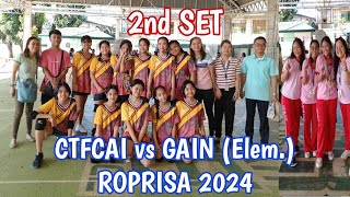 2nd set CTFCAI vs GAIN (ELEM.) || VOLLEYBALL || ROPRISA 2024