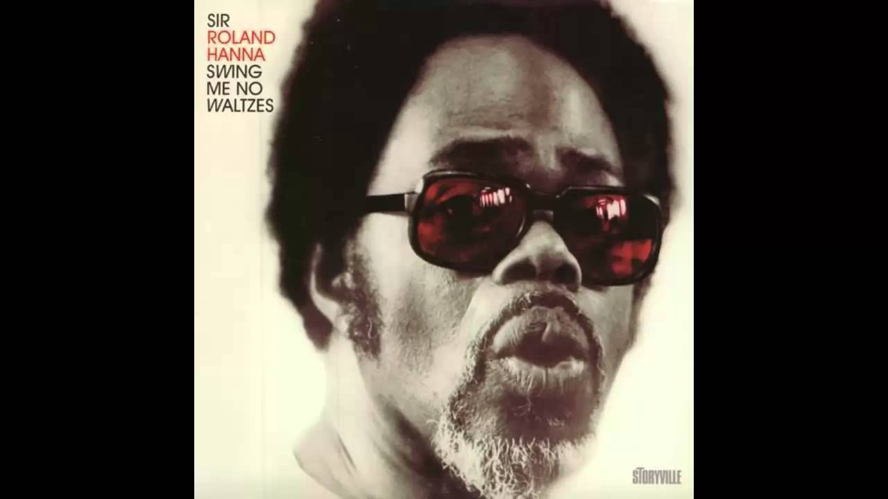 Watch Sir Roland Hanna - Everything But You on YouTube Watch Sir Roland Hanna - Everything But You on YouTube
