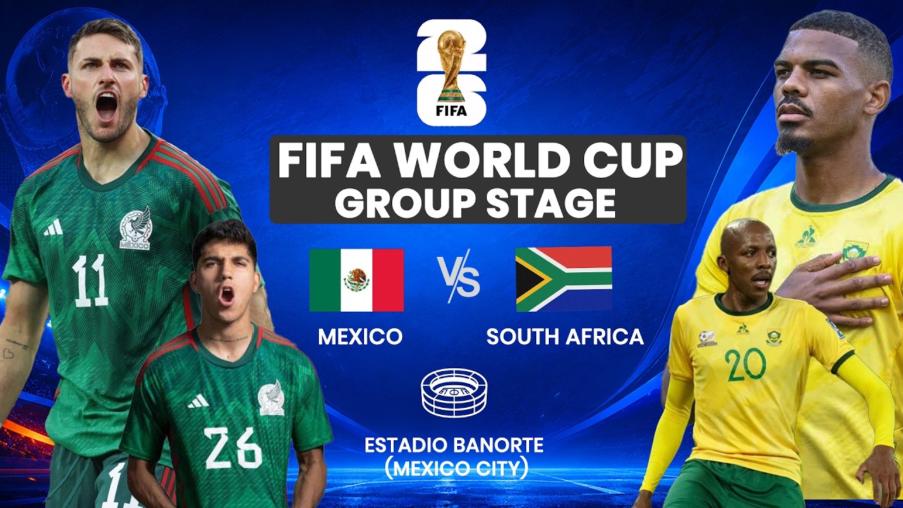 LIVE: MEXICO VS SOUTH AFRICA (2026 FIFA WORLD CUP OPENING GAME)