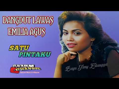 Satu Pintaku - Emilia Agus | Dangdut Lawas