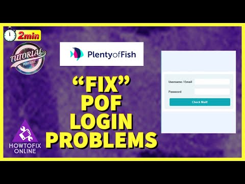 POF Login Issue: How to Fix POF Login Problems 2022?