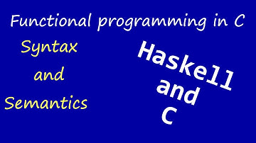 Haskell confusing syntax, functional programming in C