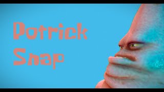 Potrick Snap L Official Trailer