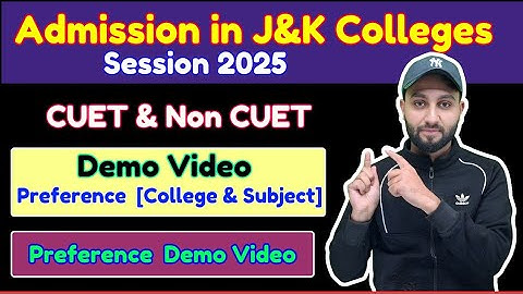 Admission in J&K Colleges- Preference of Colleges and Subjects Demo Video