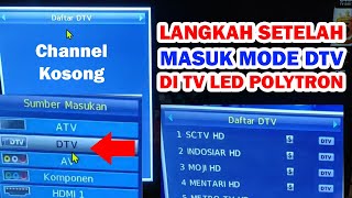 LANGKAH SETELAH MASUK MODE DTV PADA TV LED POLYTRON ✅