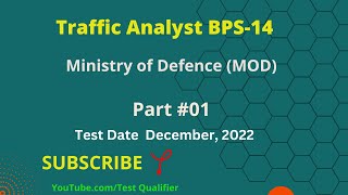 Traffic Analyst BPS-14 #MOD Solved Part #01 December, 2022 #testqualifier