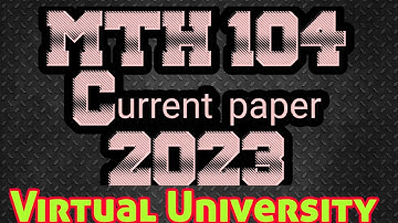 MTH104 current Midterm paper 2023