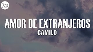 Download lagu Camilo - Amor de Extranjeros (Letra/Lyrics)
