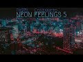 Pavel costaneto   neon feelings 5  t o  k y o   relaxing music