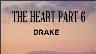 Drake - The Heart Part 6 (lyrics) Kendrick Lamar diss!