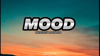 24kGoldn - Mood (Lyrics) ft. Iann Dior #xpertnakibyt07