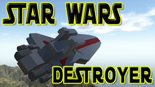 Simple Planes Creations: Star Wars Destroyer!