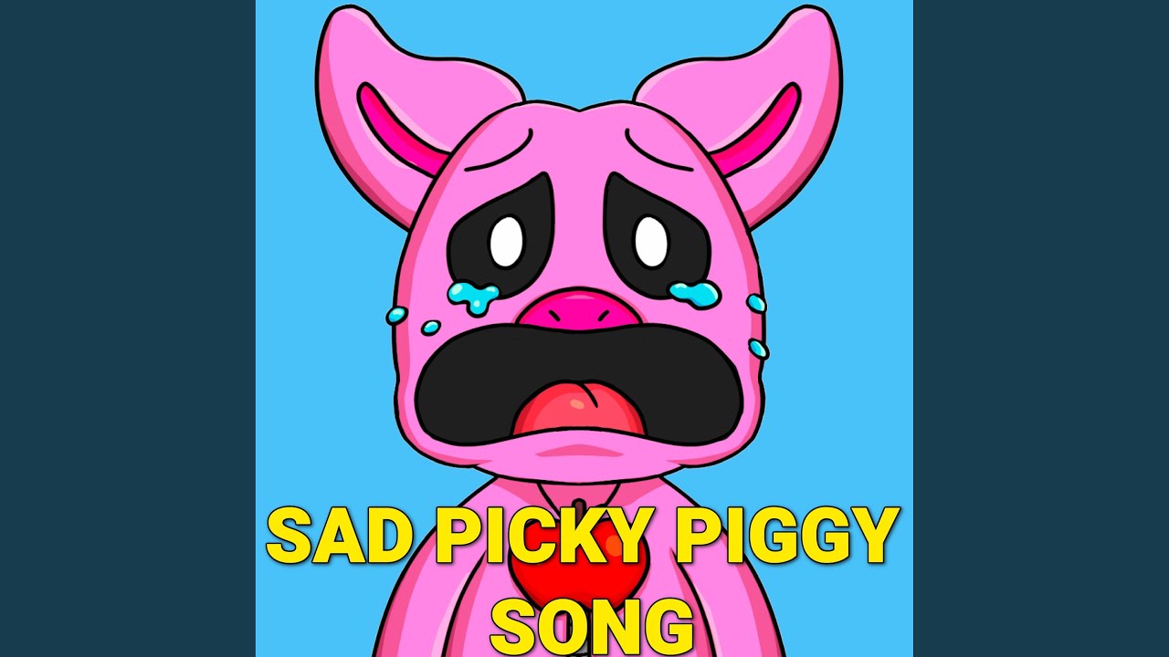 Guarda Sad Picky Piggy Song (Poppy Playtime Chapter 3) su YouTube