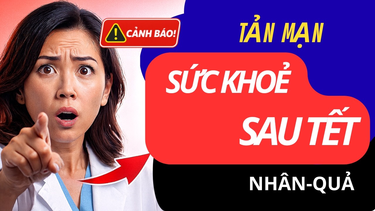 Tản mạn sức khoẻ sau TẾT || Triết lý hay sai lầm