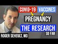 Coronavirus Update 122: The Research So Far on COVID-19 and Vaccines vs. Pregnancy