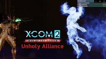 Xcom 2 WoTC Unholy Alliance w/ Jet Sun Part 52: Bump In The Night