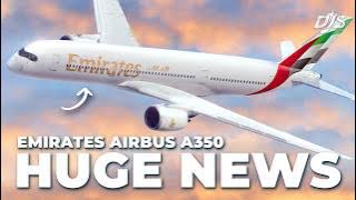 Huge Emirates A350 News