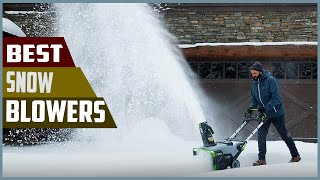 Top 5 Best Snow Blowers in 2023 reviews - You Should Consider
