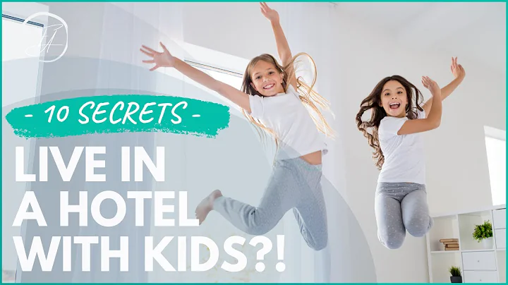 How to Live in a Hotel with Kids: 10 Easy Tips!