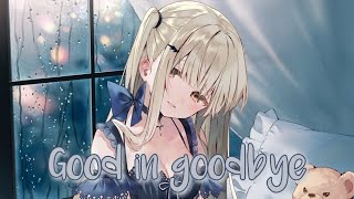 Nightcore - Good In Goodbye (Lyrics)