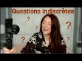 JE RÉPONDS À VOS QUESTIONS INDISCRÈTES & JE VOUS DIS TOUTE LA VÉRITÉ !!