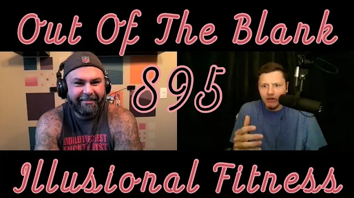 Out Of The Blank #895 - Illusional Fitness (Benjam...