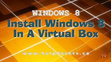 Install Windows 8 In Virtual Box