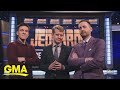 3 ‘Jeopardy!’ greats sit down ahead of showdown l GMA