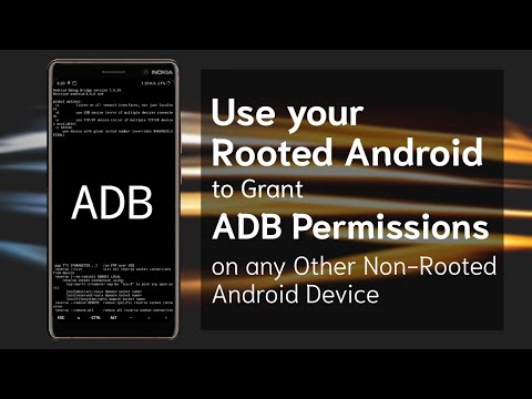 Use any Rooted Android to Grant ADB Permissions on any other Non-Rooted Android Device |Rooted #1|TF