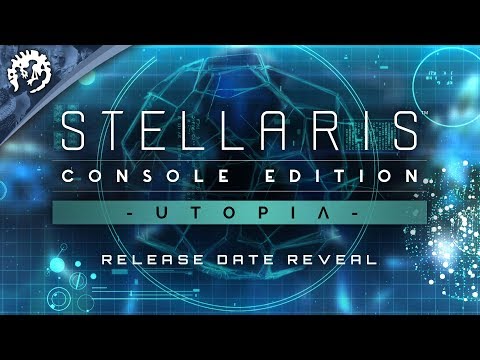 Stellaris: Console Edition - Utopia Expansion - Release Date Reveal