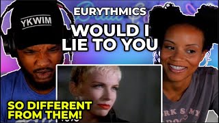 🎵 Eurythmics - Would I Lie To You REACTION