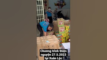 Chương Trình Thiện Nguyện 28.5.2023 Tại Xuân Lộc #lantoayeuthuong