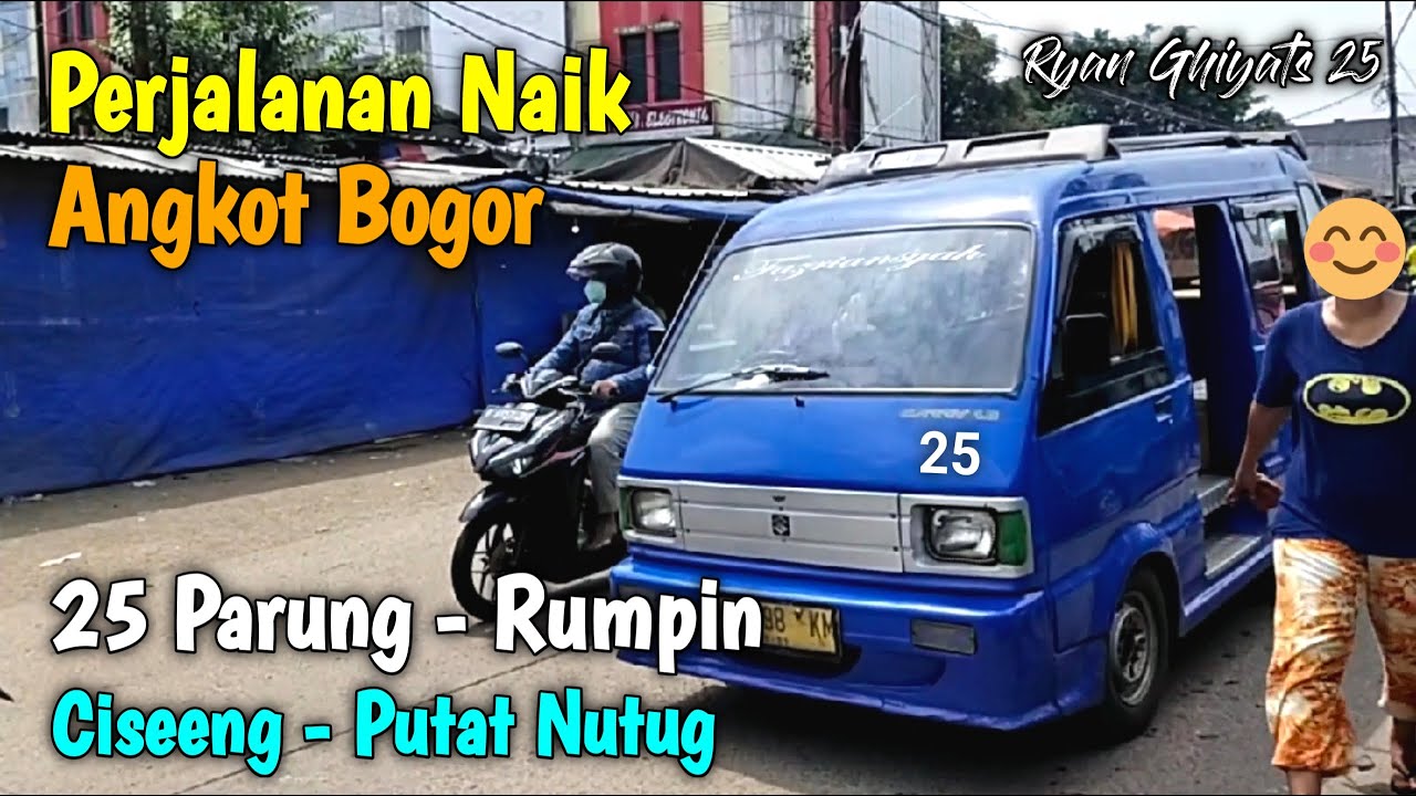 Trip Angkot Bogor 25 Parung - Rumpin (Ciseeng - Putat Nutug)