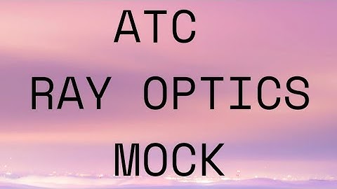 DAY 2| RAY OPTICS ATC AAI MOCK TEST QUESTIONS AND SOLUTIONS |DAILY PRACTICE VIDEOS TO CRACK ATC