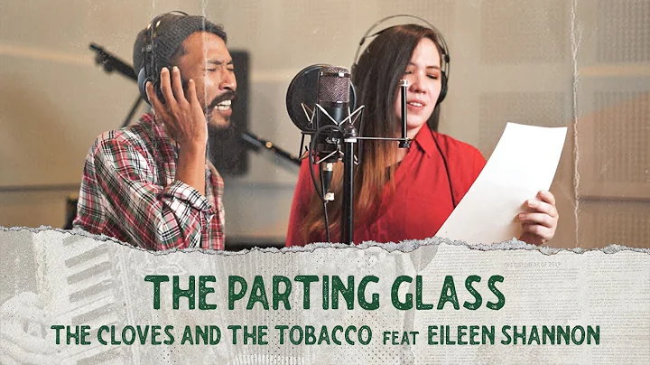 The Cloves And The Tobacco Feat Eileen Shannon - T...