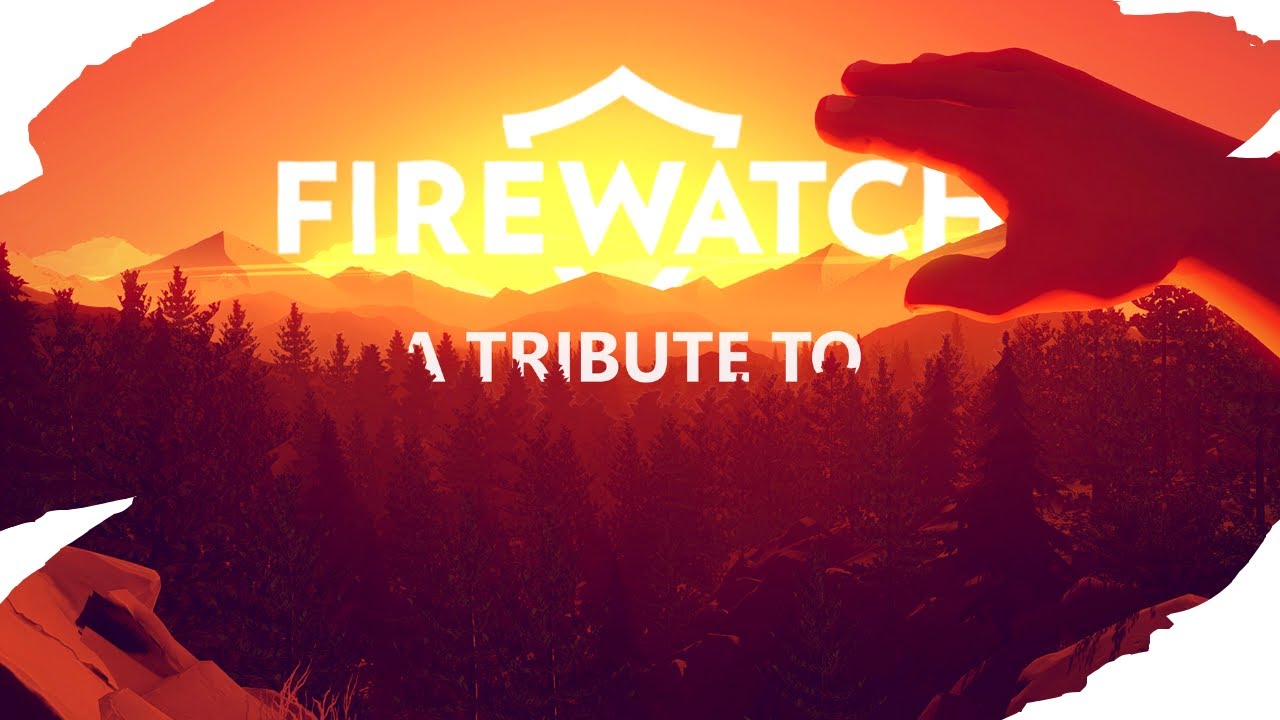 Understanding The Game That Felt Real | A Tribute To Firewatch - YouTube