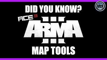 ACE3 Map Tools | Arma 3 - Did You Know?