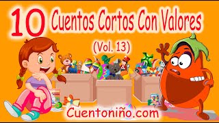 10 CUENTOS VOL 13【cuento CORTO 💖 con VALORES】