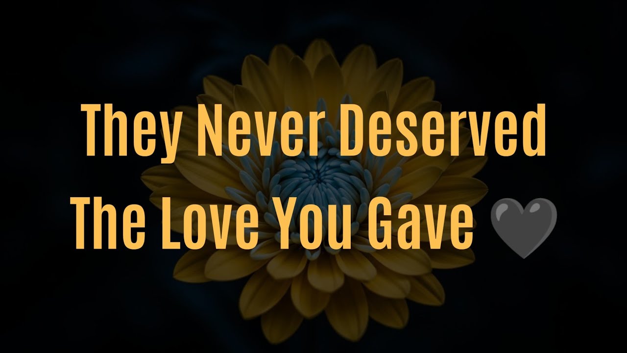 "DM to DF: 💌 They Never Deserved The Love You Gave 🖤