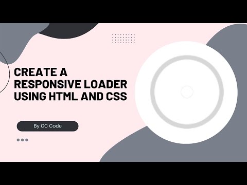 Create a Responsive Loader Using HTML And CSS | CC Code