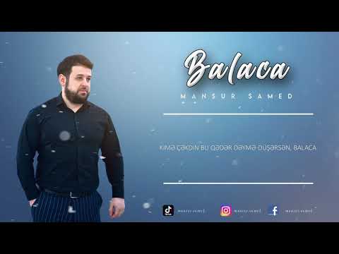 Mansur Samed - Balaca (2021official Audio)