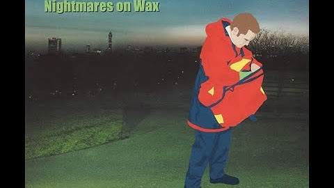 LateNightTales - Nightmares on Wax (Full Album)