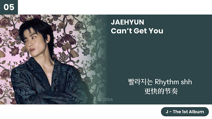 [中韩歌词] JAEHYUN - Can’t Get You | J - The 1st Album | chineses lyrics