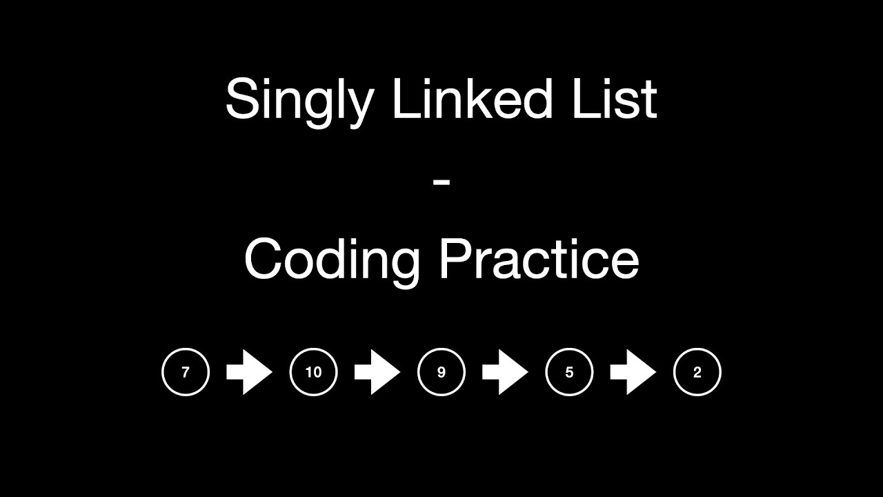 Singly Linked List Python Coding Practice Youtube